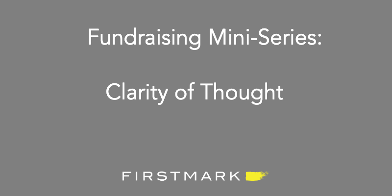 Fundraising: Clarity of Thought