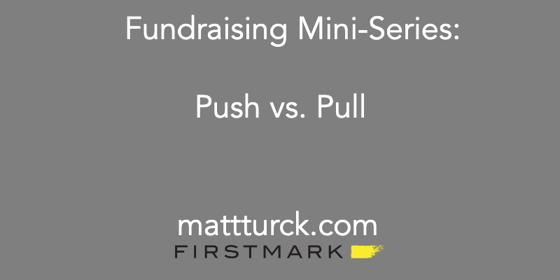Fundraising: Push vs Pull