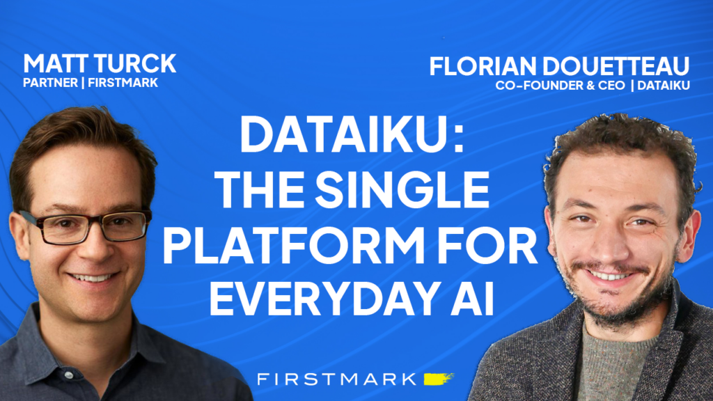 In Conversation with Florian Douetteau, Co-Founder & CEO, Dataiku (podcast + video)