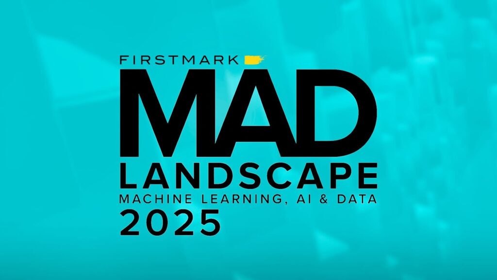 Bubble & Build: The 2025 MAD (Machine Learning, AI & Data) Landscape